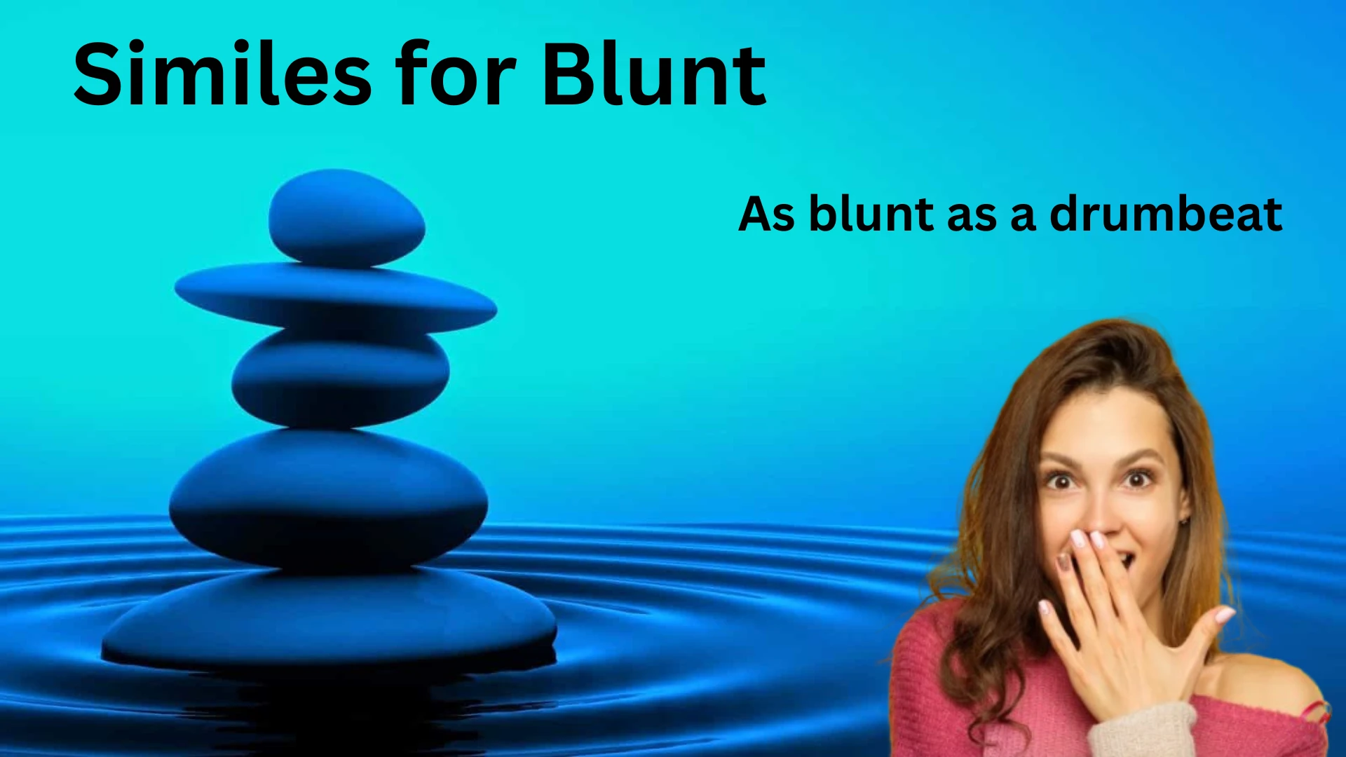 Similes for Blunt with Meanings and Examples