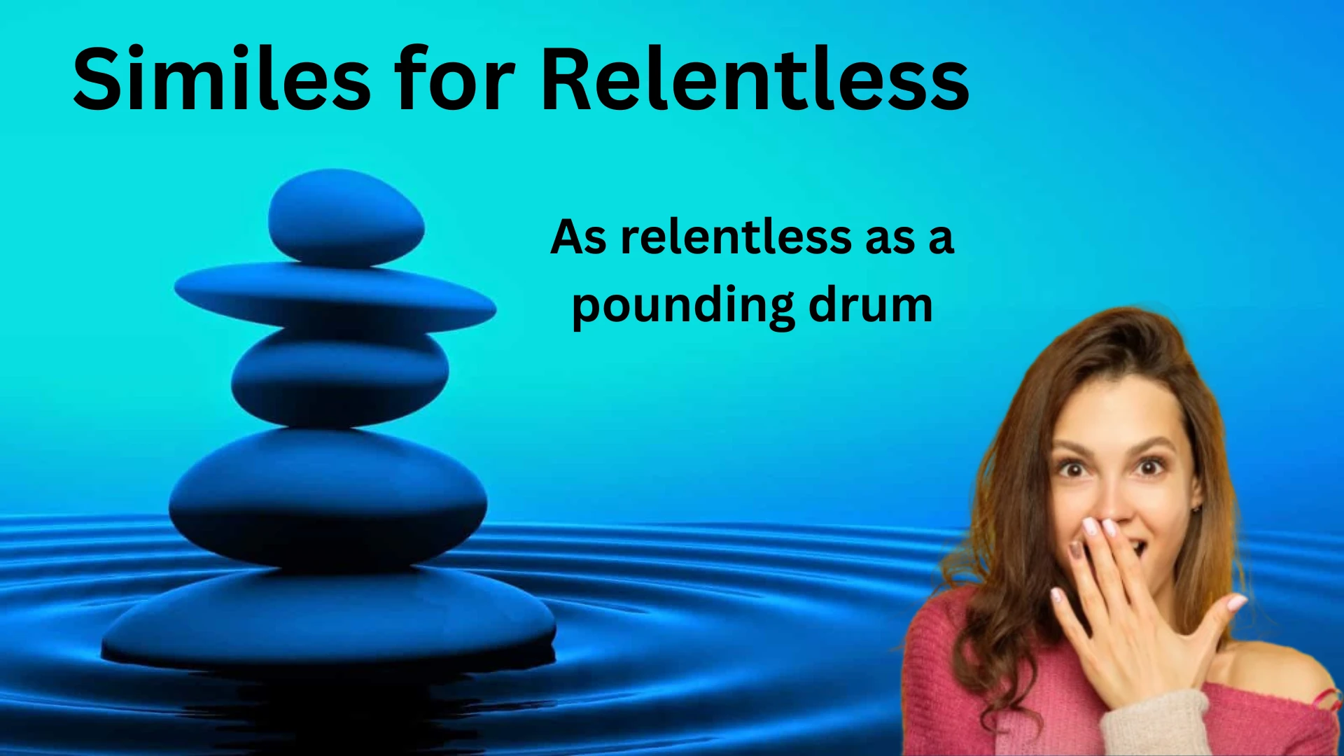 Similes for Relentless with Meanings and Examples