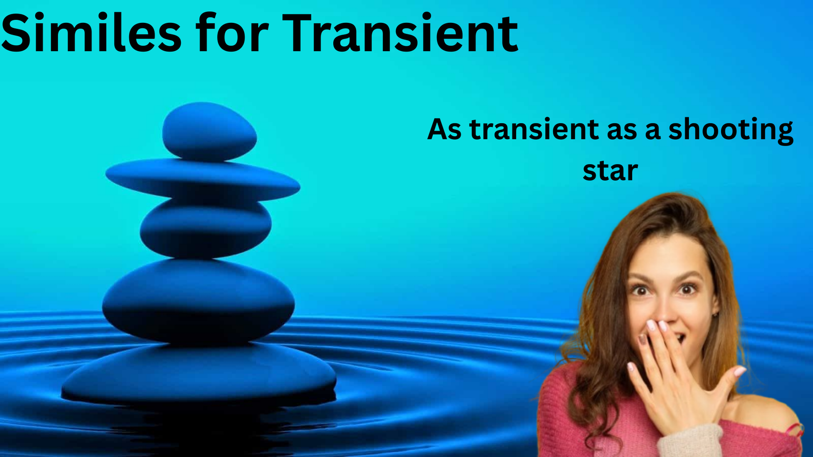 Similes for Transient with Explanations and Examples