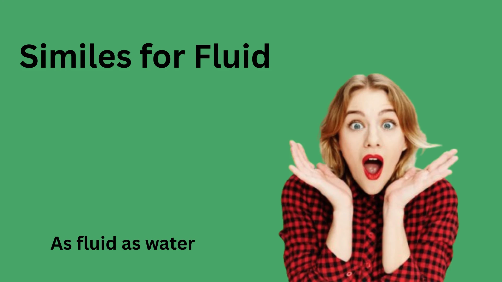 Similes for Fluid with Explanation and Examples