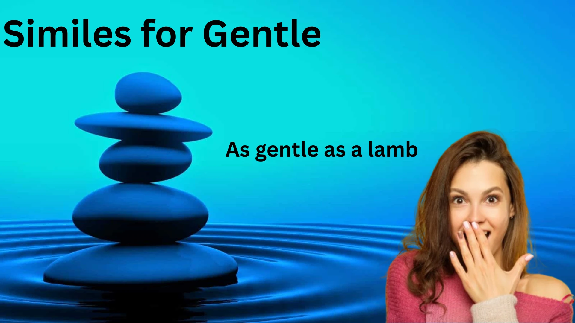 Similes for Gentle with meaning and example