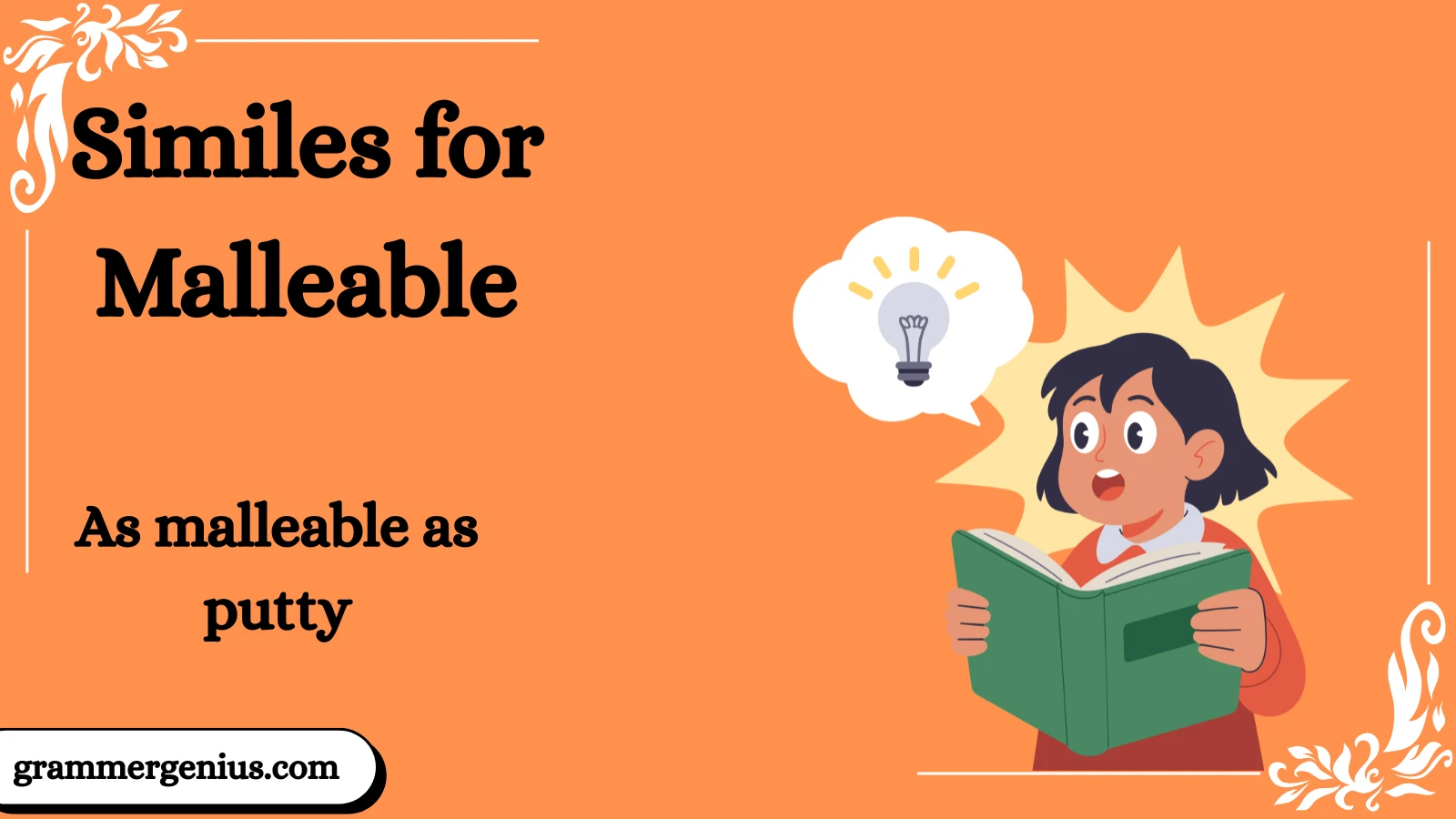 Similes for Malleable with Explanation and Examples