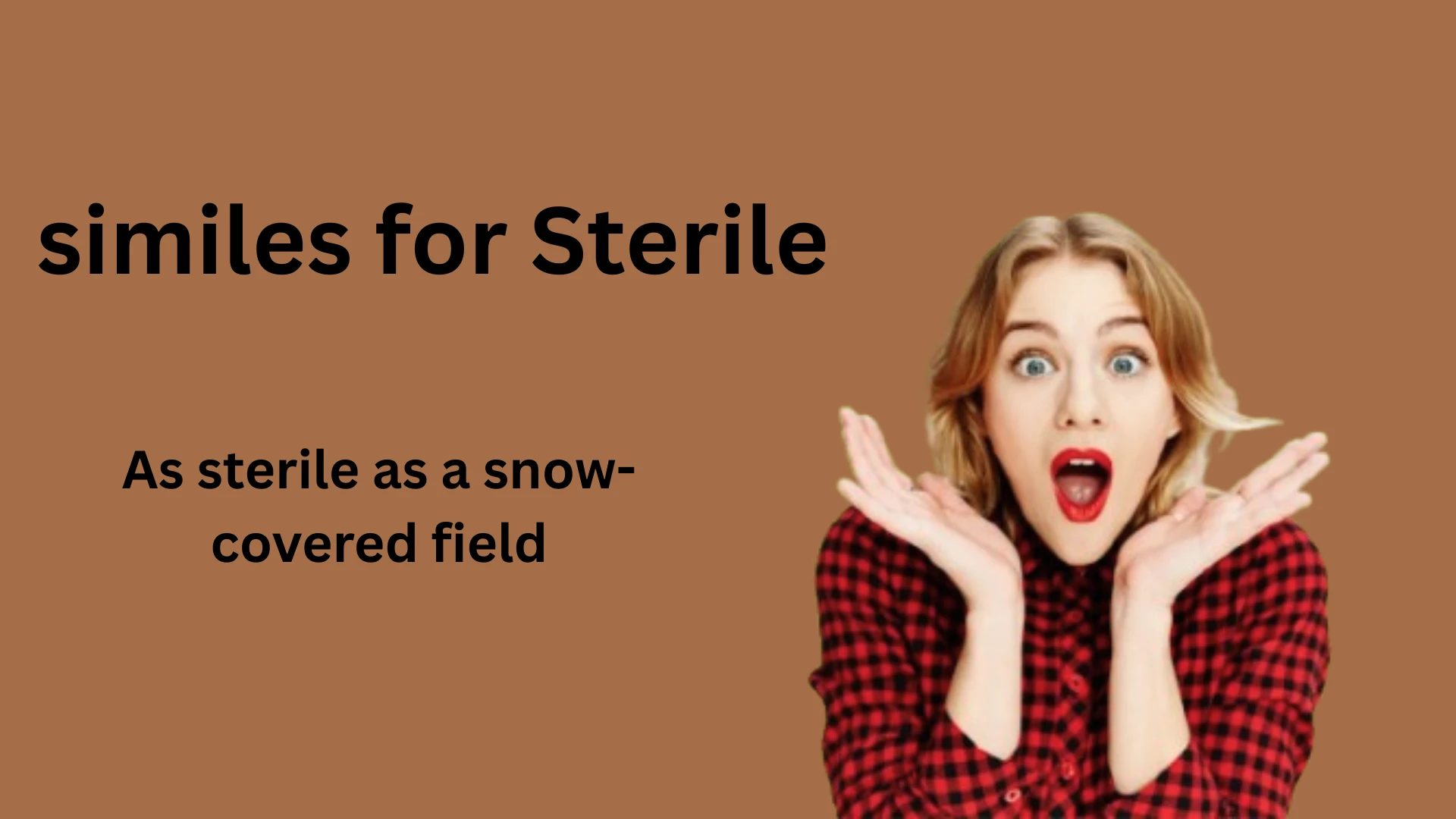 Similes for Sterile with Explanation and Examples
