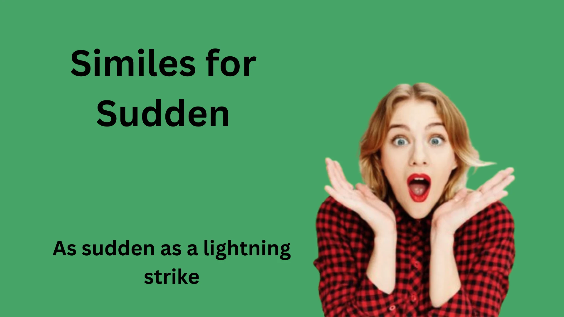 Similes for Sudden with Explanation and Examples