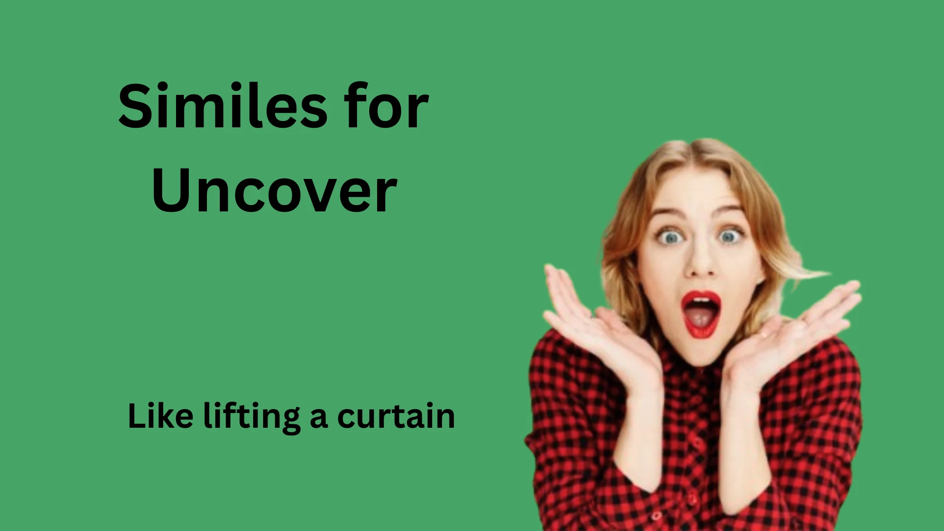 similes-for-uncover-with-explanation-and-examples
