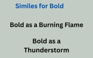 Similes for Bold: Examples and Writing Tips