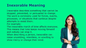Inexorable Meaning