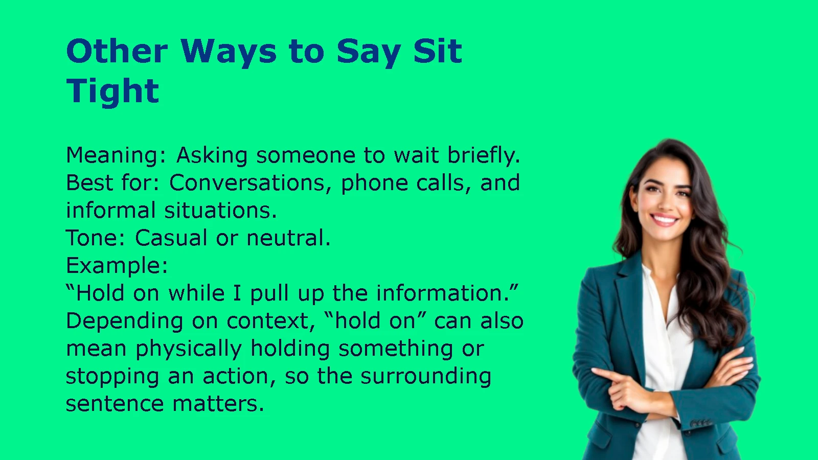 Other Ways to Say Sit Tight