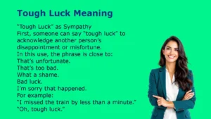 Tough Luck Meaning