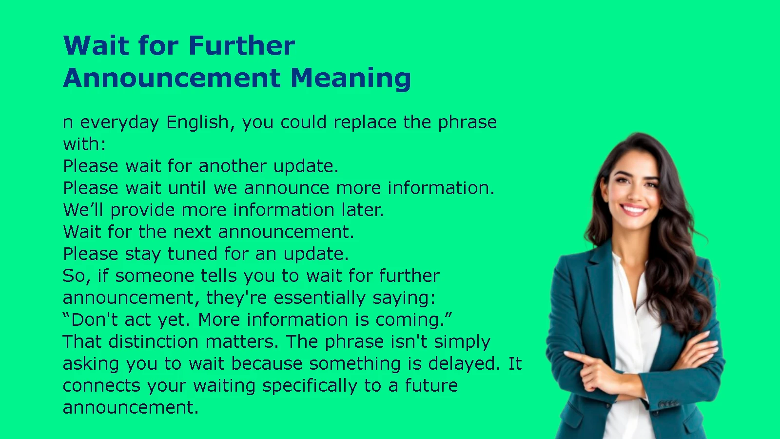 Wait for Further Announcement Meaning