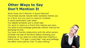 Other Ways to Say Dont Mention It
