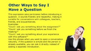 Other Ways to Say I Have a Question