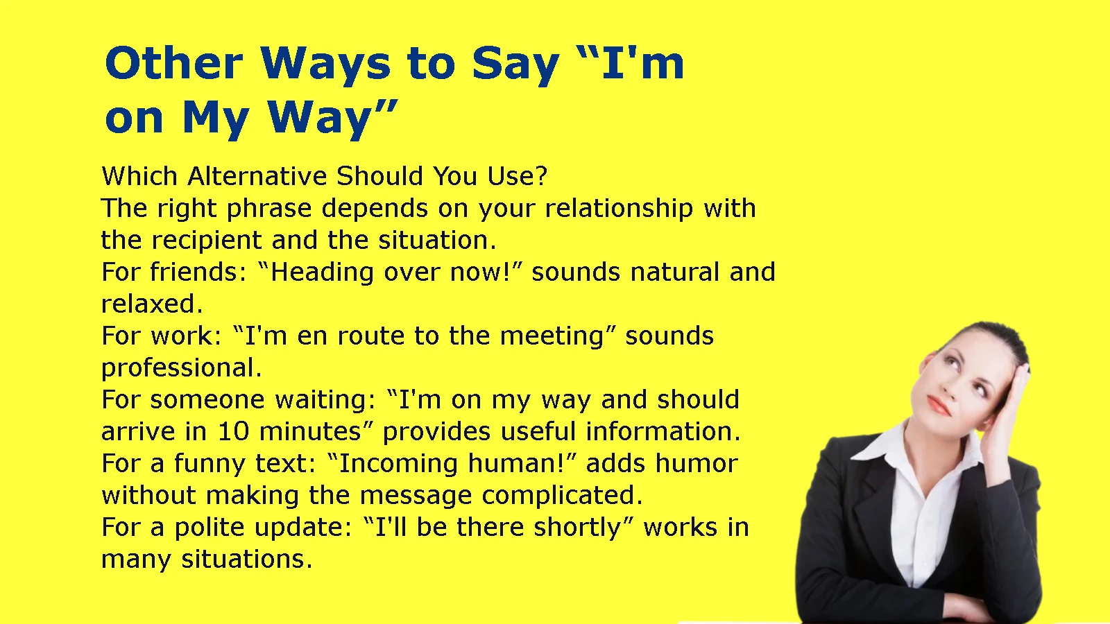 Other Ways to Say Im on My Way