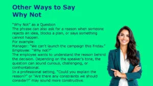 Other Ways to Say Why Not